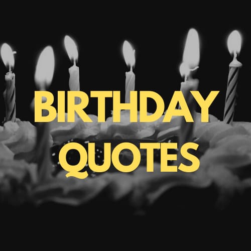 BIRTHDAY QUOTES