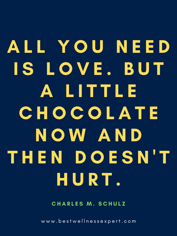 All you need is love. But a little chocolate now and then doesn't hurt.