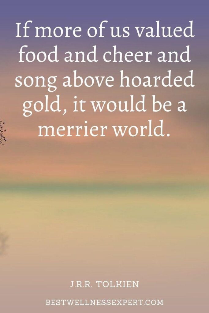 If more of us valued food and cheer and song above hoarded gold, it would be a merrier world.
