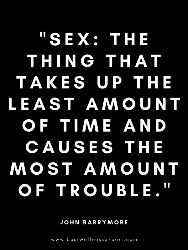 Sex: the thing that takes up the least amount of time and causes the most amount of trouble. Sex: the thing that takes up the least amount of time and causes the most amount of trouble.