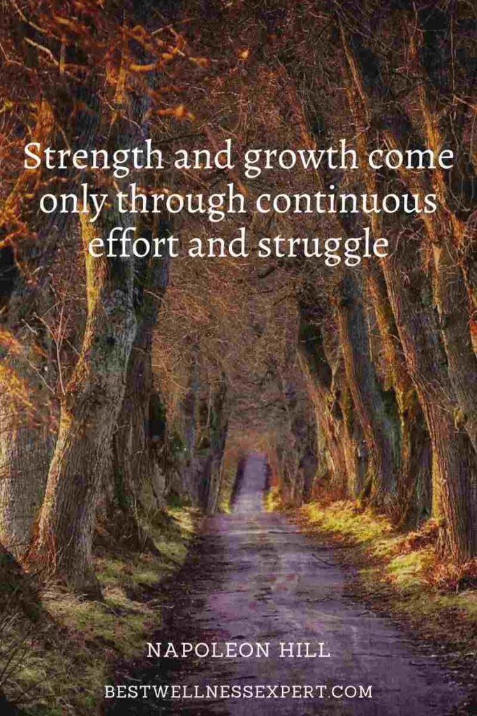 Strength and growth come only through continuous effort and struggle