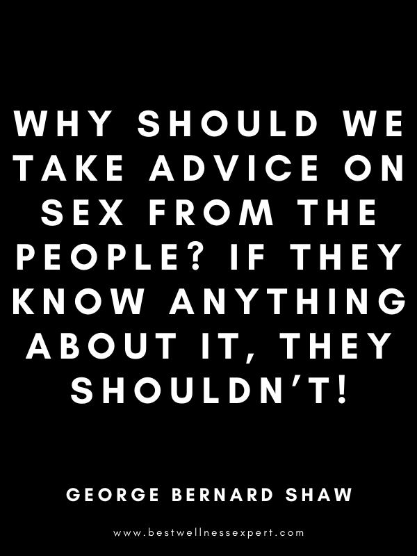 Why should we take advice on sex from the people? If they know anything about it, they shouldn’t! Why should we take advice on sex from the people? If they know anything about it, they shouldn’t!