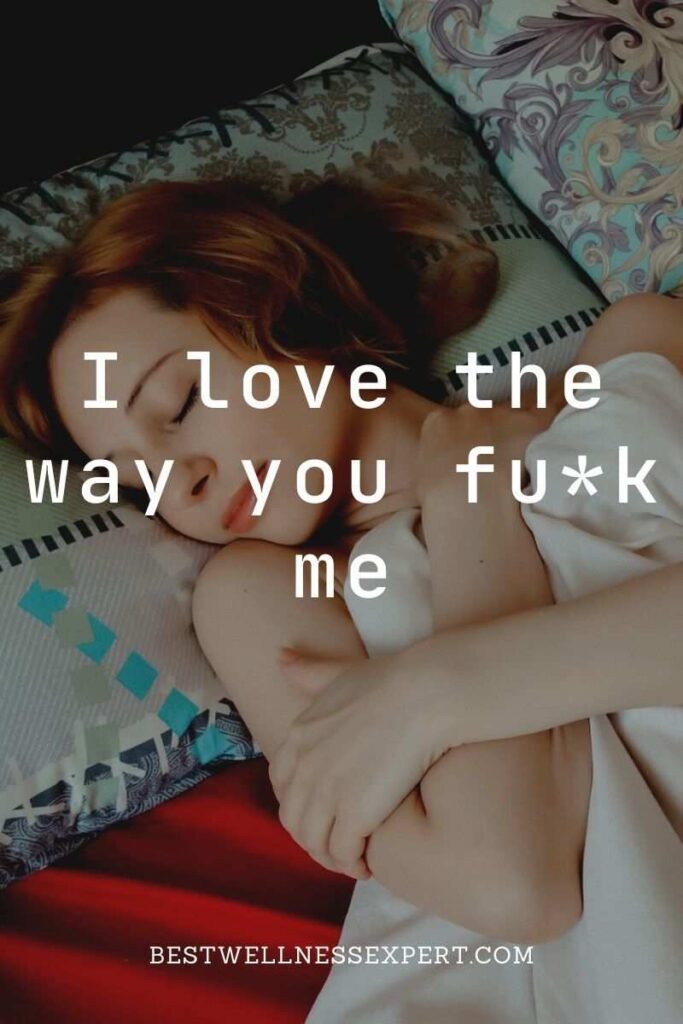 I love the way you fu*k me