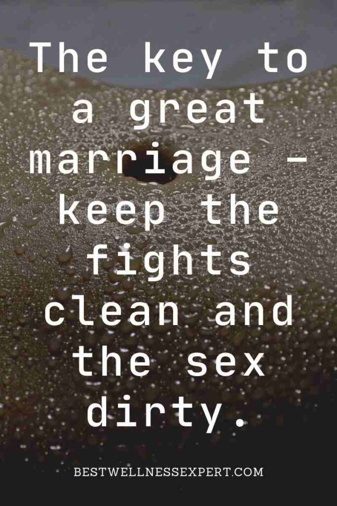 80+ Sex Quotes to Say To Your Husband or Wife