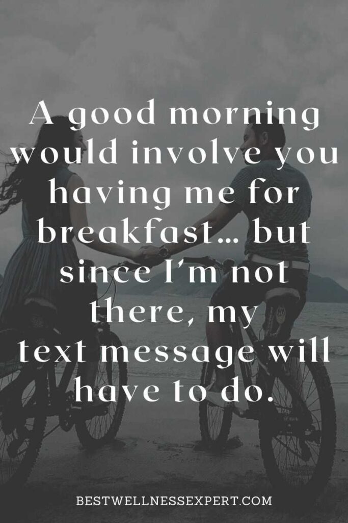 Flirty Good Morning Texts for Him