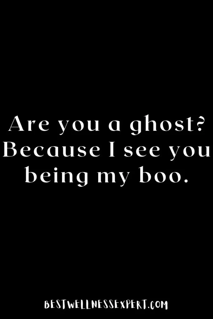 Funny Ghost Pick Up Lines for girlfriend