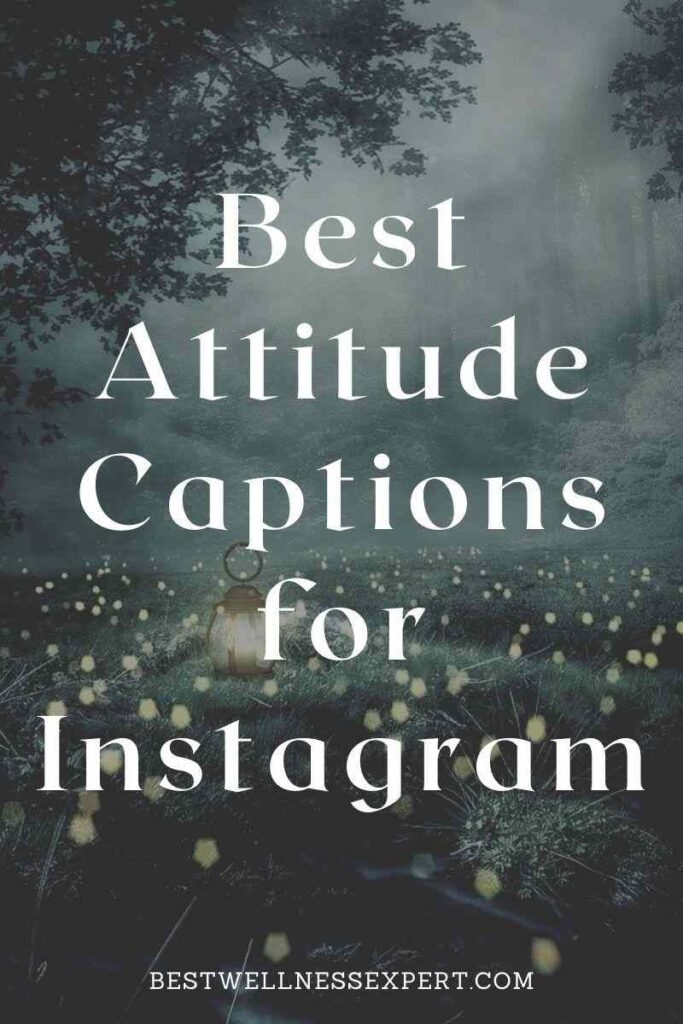 Best Attitude Captions for Instagram
