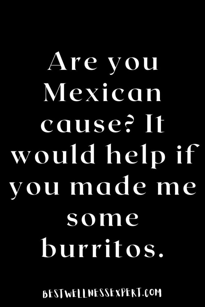 Romantic Mexican Pick Up Lines for Your Crush