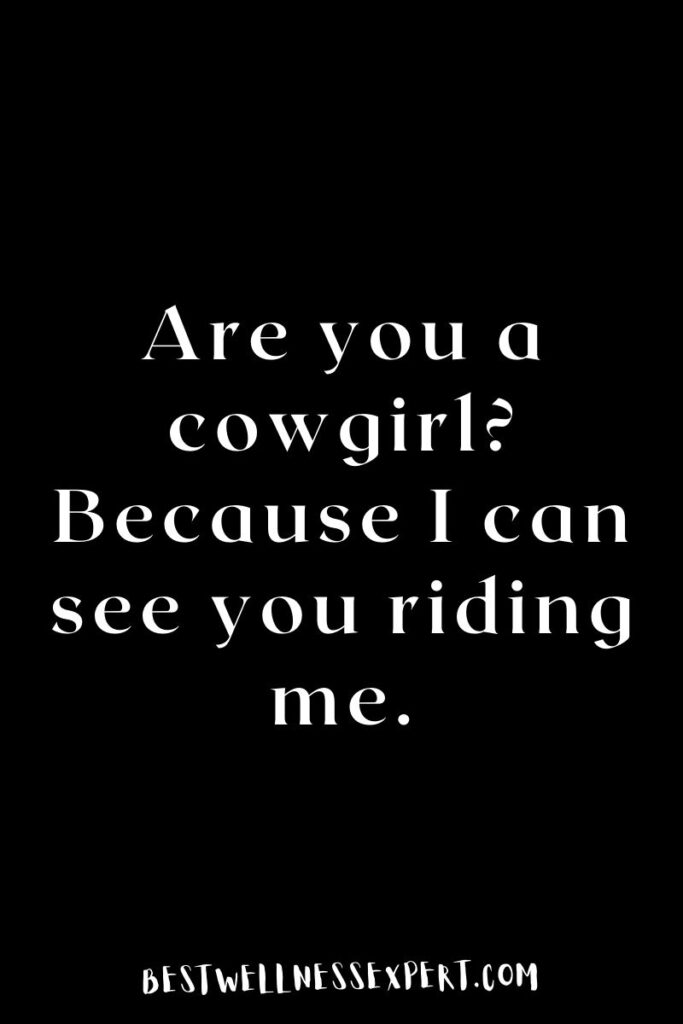 Best Romantic Cowboy Pick Up Lines for Girlfriend