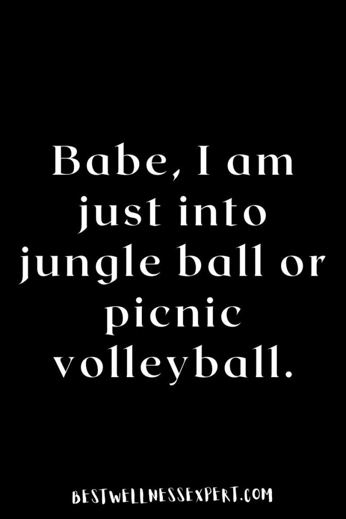 Best Flirty Dirty Romantic Volleyball Pick Up Lines for Your Crush