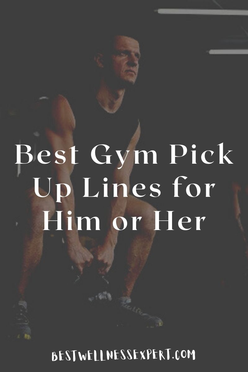 90+ Best Gym Pick Up Lines for Him or Her 2022