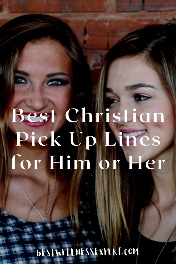 Best Christian Pick Up Lines for Him or Her