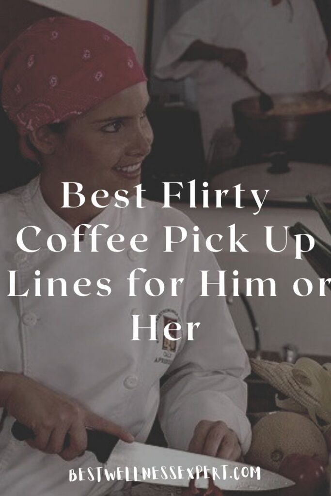 Best Cooking Pick Up Lines for Your Crush