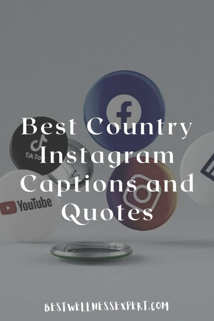 Best Country Instagram Captions and Quotes