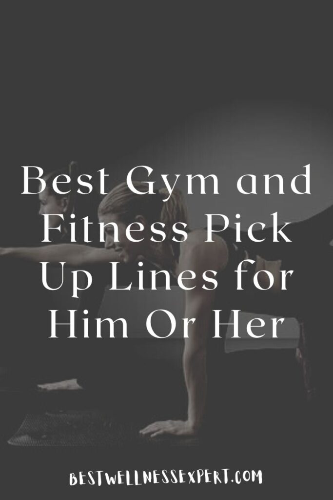 Best Gym and Fitness Pick Up Lines for Him Or Her