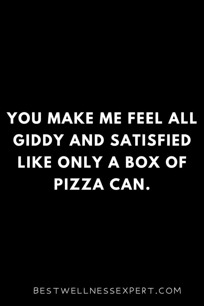 Dirty Pizza Pick Up Lines
