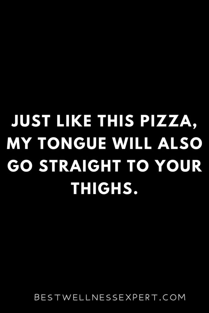 Pizza Pick Up Lines