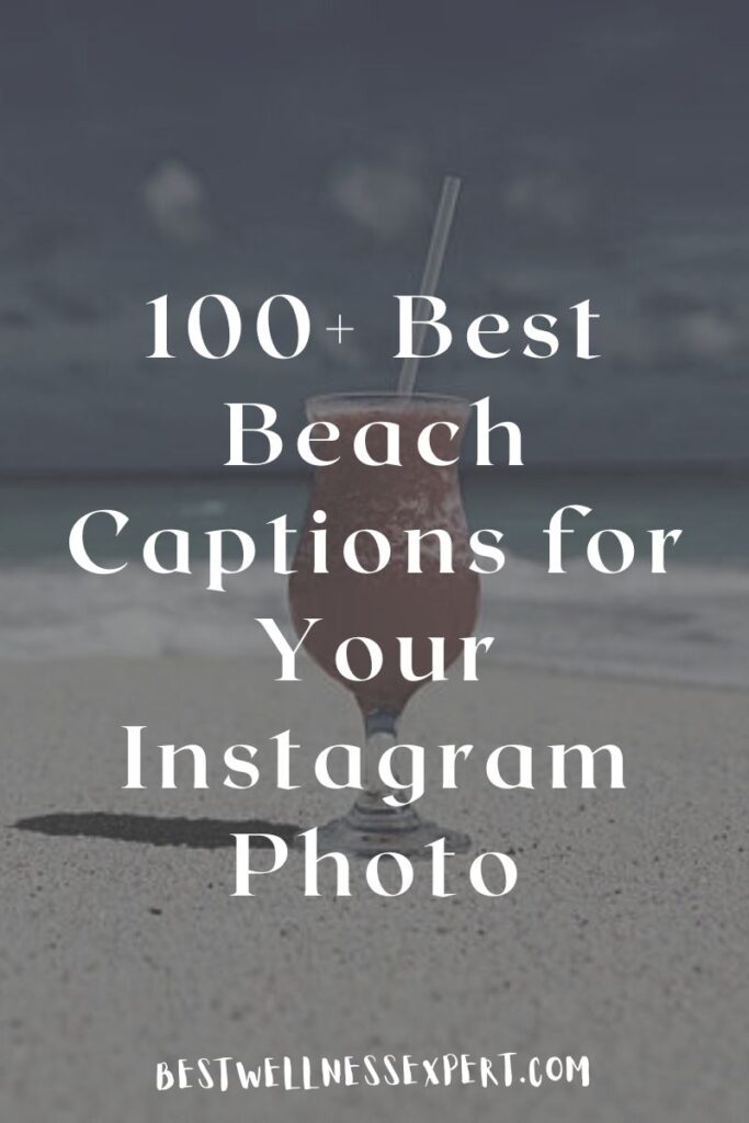 100+ Best Beach Captions for Instagram