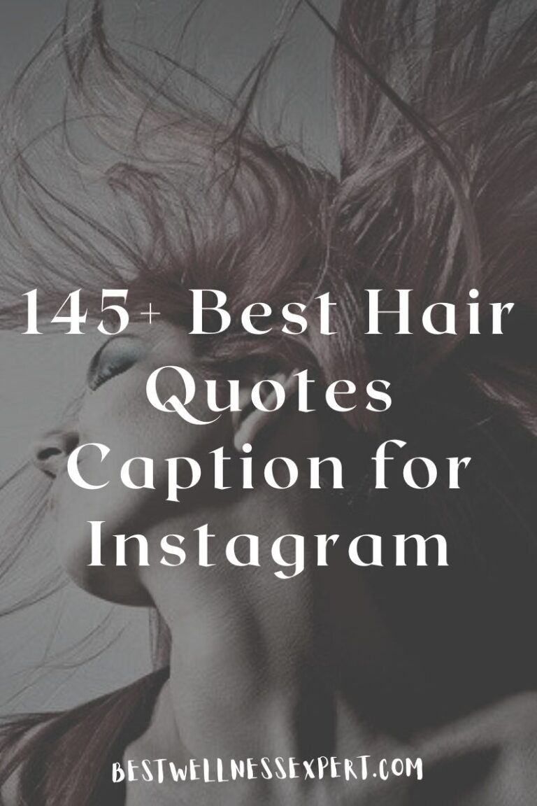 145+ Best Hair Quotes Captions for Instagram | Best Wellness Expert
