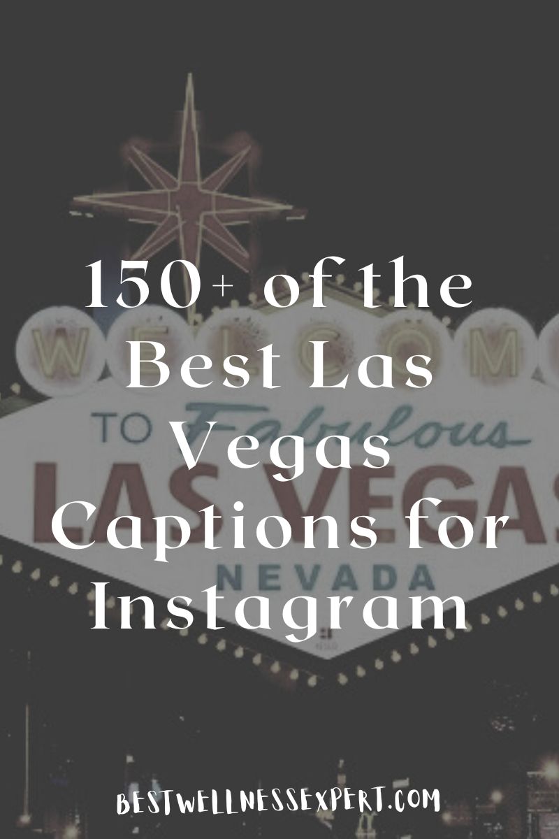 150+ Best Las Vegas Captions for Instagram