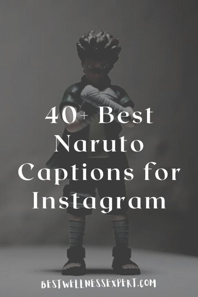 40+ Best Naruto Captions for Instagram