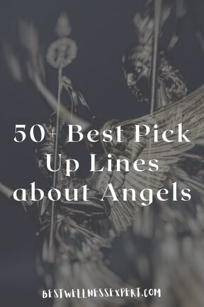 50+ Best Pick Up Lines about Angels