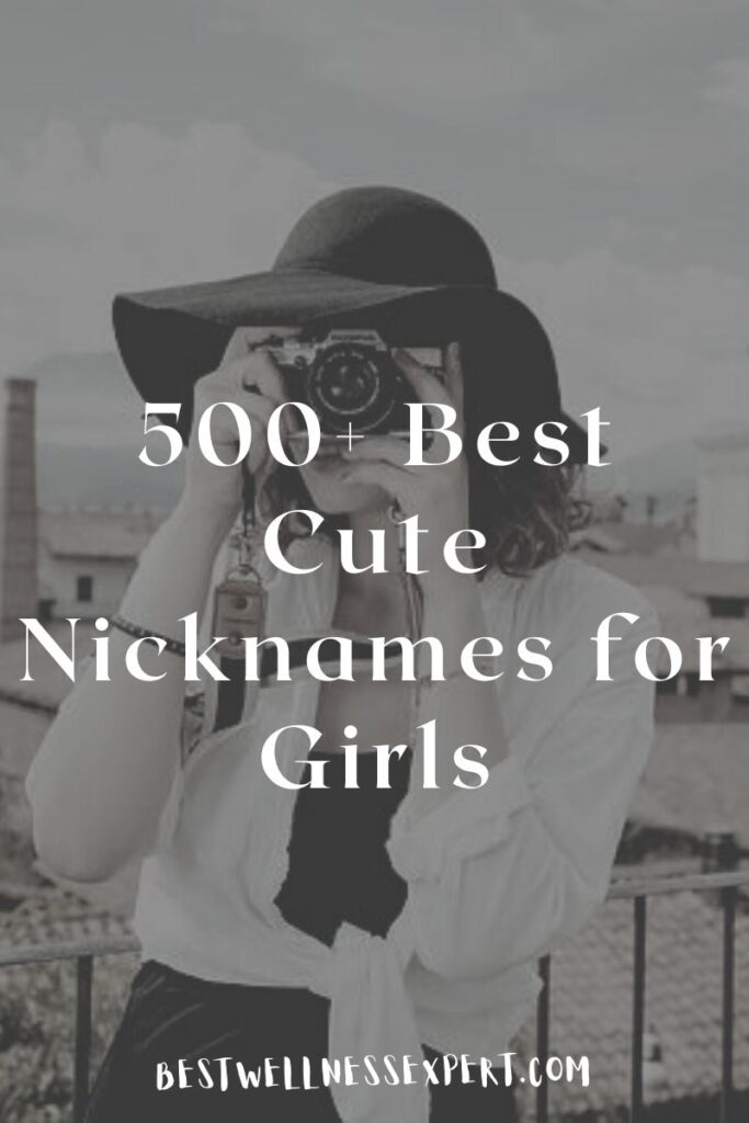 500+ Best Cute Nicknames for Girls