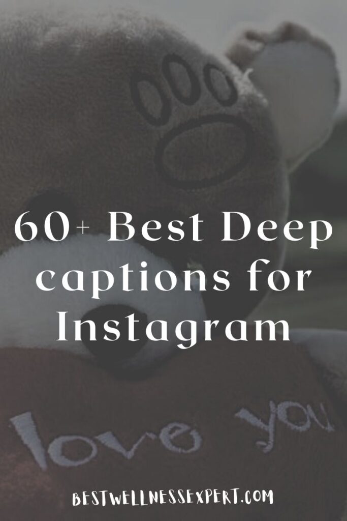60+ Best Deep captions for Instagram