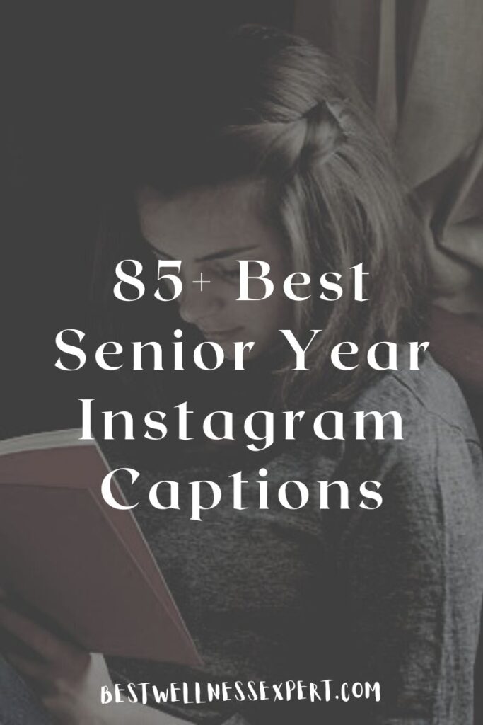 85+ Best Senior Year Instagram Captions