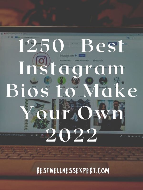 1250+ Best Instagram Bios to Make Your Own 2022