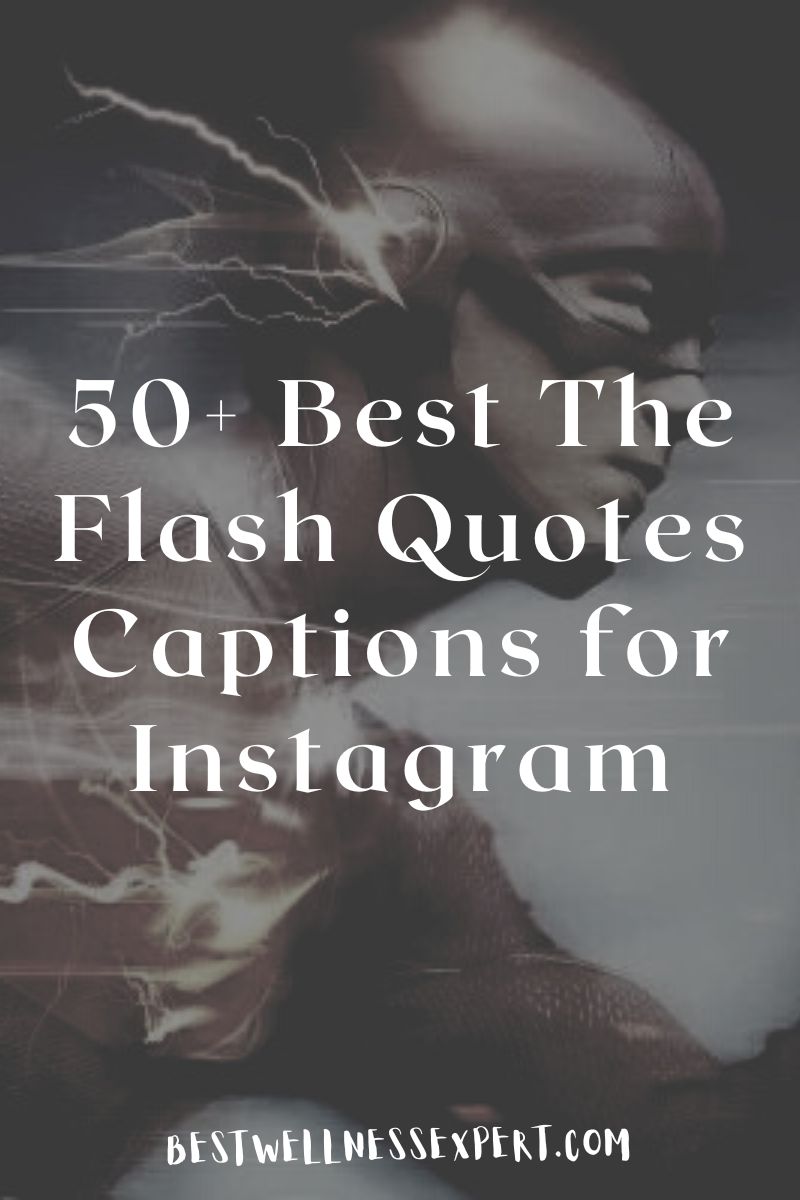 50 Best The Flash Quotes Captions For Instagram