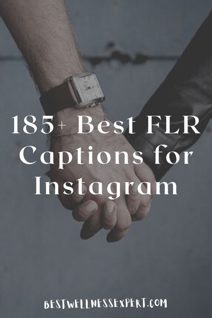 Best FLR Captions for Instagram