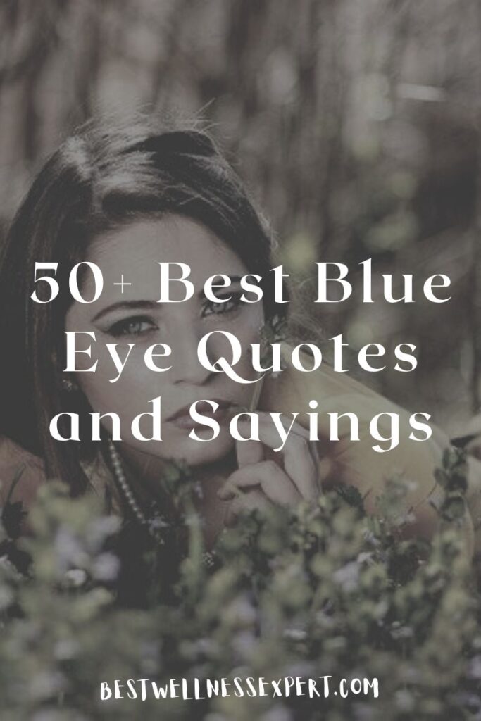 50+ Best Blue Eye Quotes and Sayings