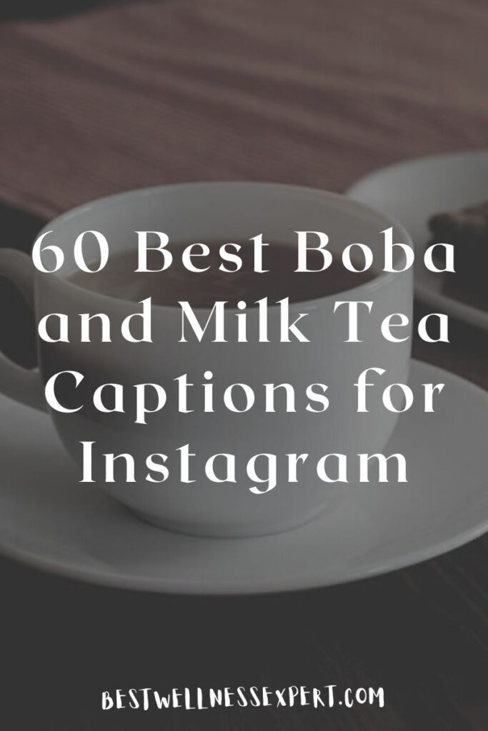Best Boba and Milk Tea Captions for Instagram