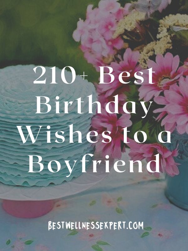 210+ Best Birthday Wishes to a Boyfriend