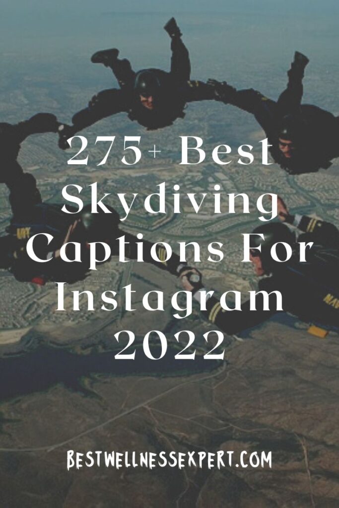 275+ Best Skydiving Captions For Instagram 2022