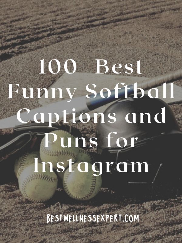 100+ Best Funny Softball Captions and Puns for Instagram