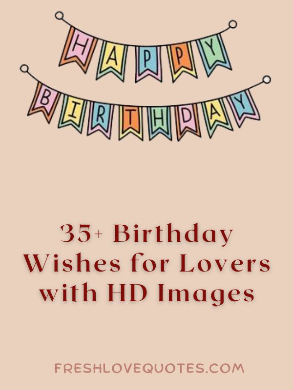 35+ Birthday Wishes for Lovers with HD Images