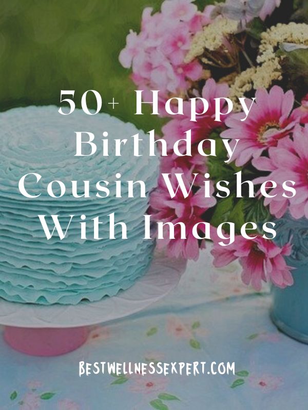 50+ Happy Birthday Cousin Wishes With Images
